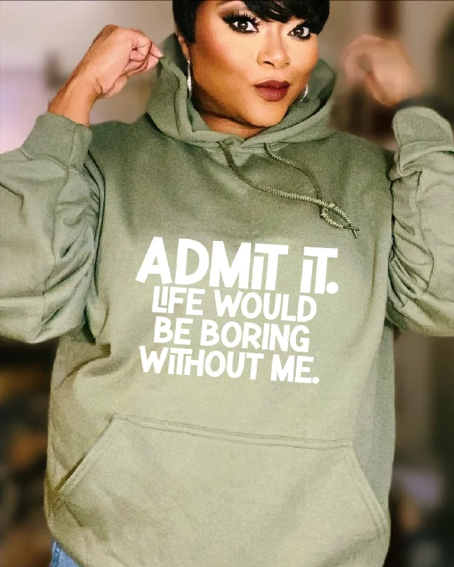 Admit It Long Sleeves Hoodie